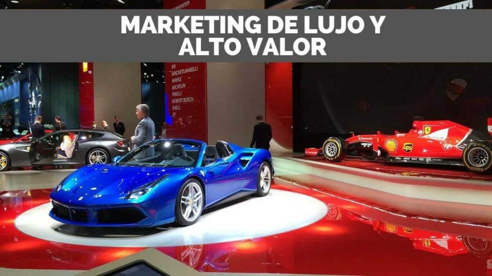 marketing para bienes de lujo y alto valor
