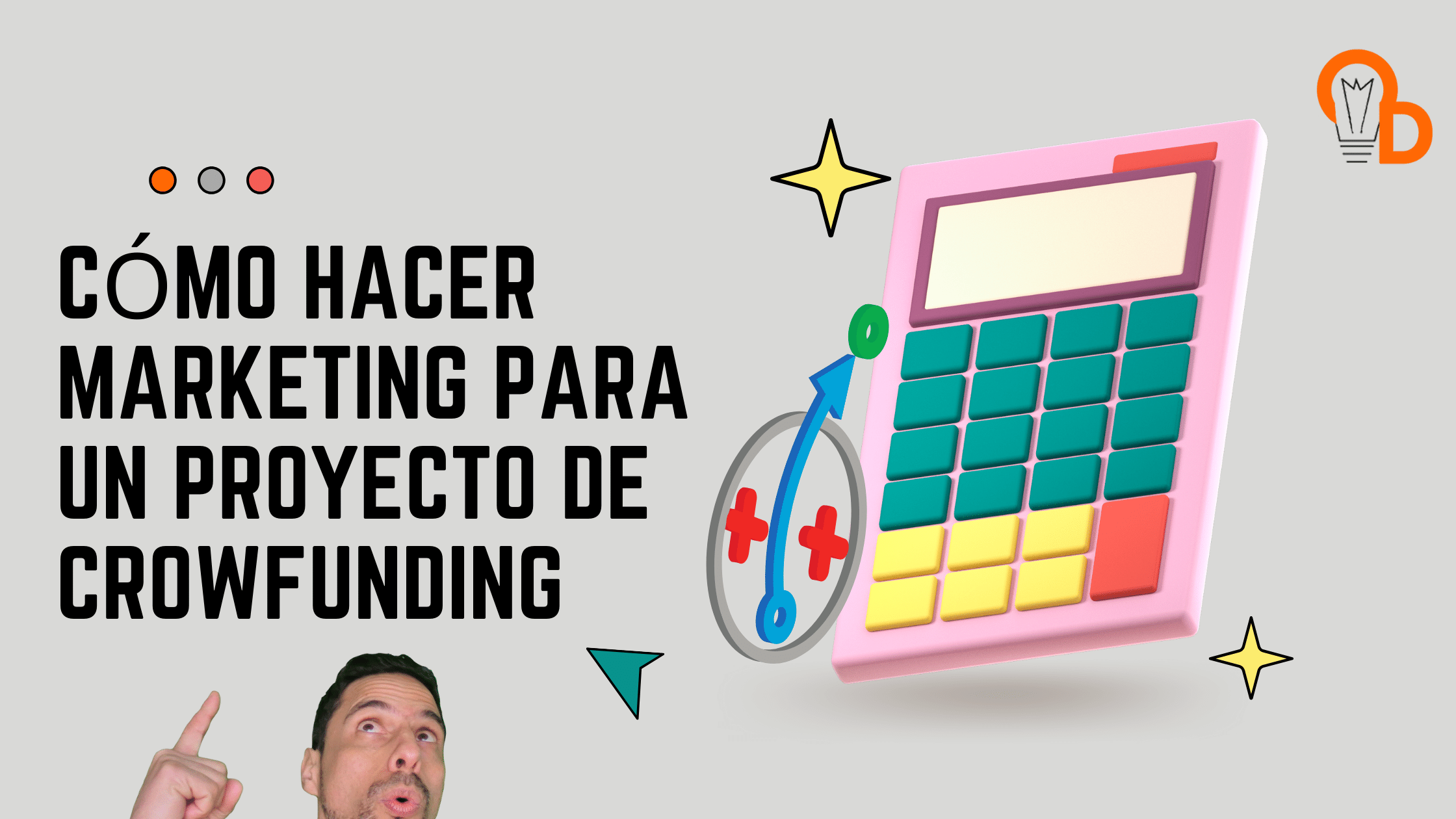 Descubre técnicas potentes para el Marketing para proyectos de Crowdfunding