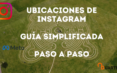 Guía Completa de las Ubicaciones en Instagram: Cómo Sacarles el Máximo Provecho